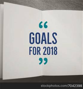 Inspirational quote word, goals for 2018 on notebook, new year concept, minimal style