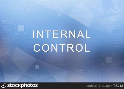 Internal control word on blue blurred and polygon background