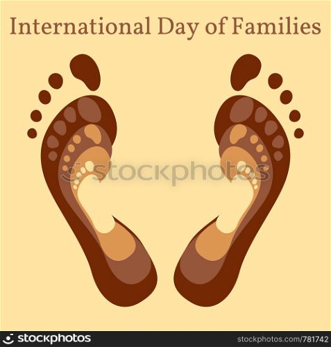 International Day of Families. Concept of a family of 4 people - father, mother, daughter, baby - their footprints on each other. International Day of Families