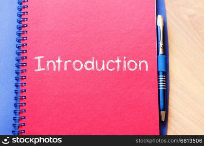 Introduction text concept write on notebook