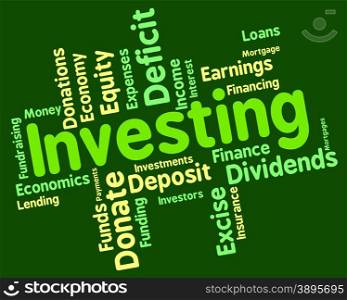 Investing Word Indicating Return On Investment And Investments Invests