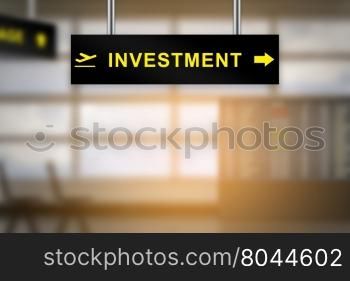 investment on airport sign board with blurred background and copy space
