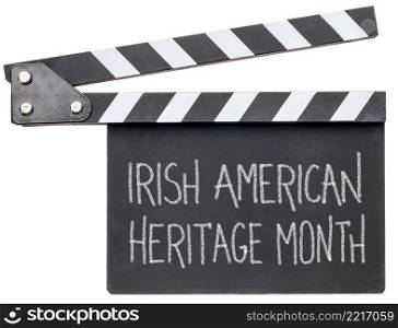 Irish American Heritage Month, white chalk handwriting on a clapboard, reminder of annual monthly event