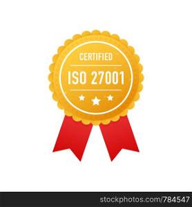 ISO 27001 certified golden label on white background. Vector stock illustration.