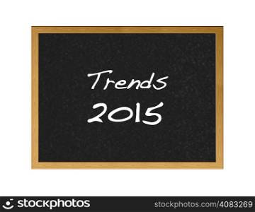 Isolated blackboard with 2015 trends on white background.