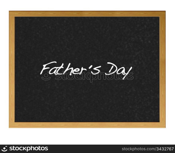Isolated blackboard with Father day.