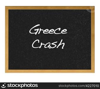 Isolated blackboard with Greece crash.
