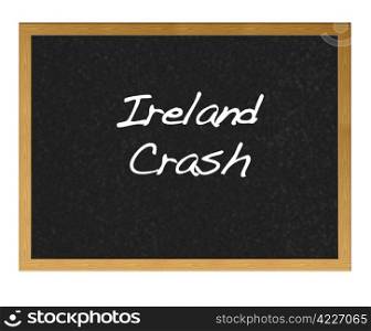 Isolated blackboard with Ireland crash.
