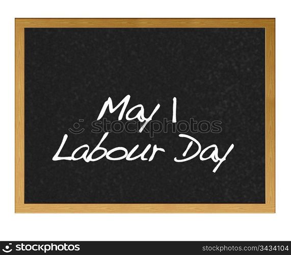 Isolated blackboard with Labour Day.