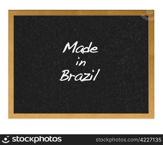 Isolated blackboard with Made in Brazil.
