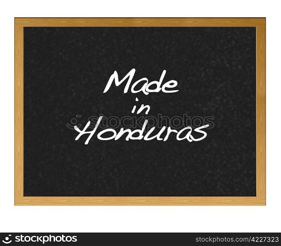 Isolated blackboard with Made in Honduras.