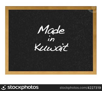 Isolated blackboard with Made in Kuwait.