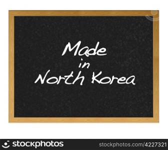Isolated blackboard with Made in North Korea.