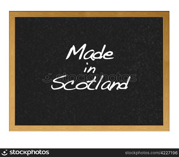 Isolated blackboard with Made in Scotland.
