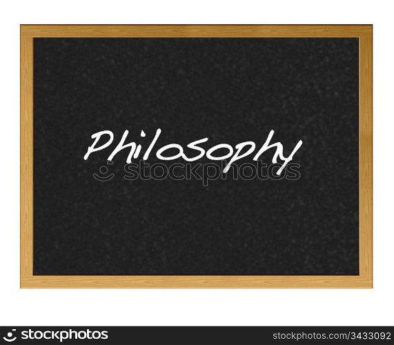 Isolated blackboard with Philosophy.