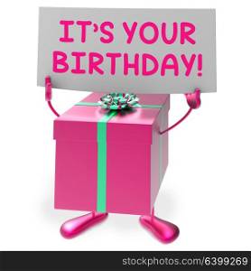 It?s Your Birthday Sign Meaning Presents and Gifts