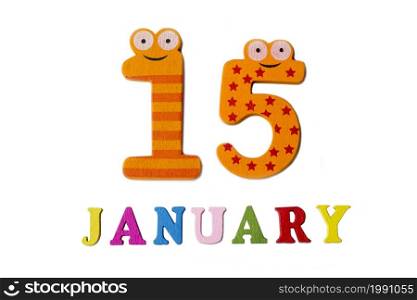 January 15 on white background, numbers and letters. Calendar.. January 15 on white background, numbers and letters.