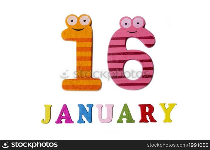 January 16 on white background, numbers and letters. Calendar.. January 16 on white background, numbers and letters.