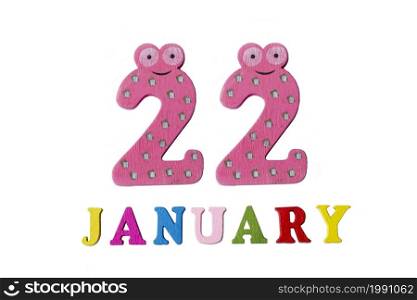 January 22 on white background, numbers and letters. Calendar.. January 22 on white background, numbers and letters.
