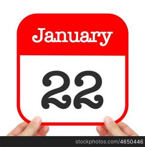 January 22 written on a calendar