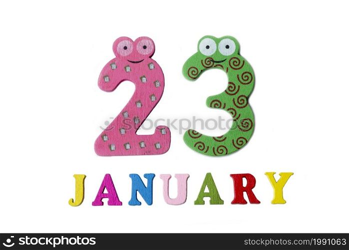 January 23 on white background, numbers and letters. Calendar.. January 23 on white background, numbers and letters.