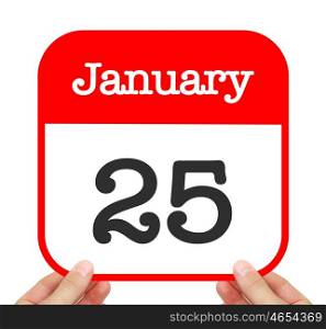 January 25 written on a calendar