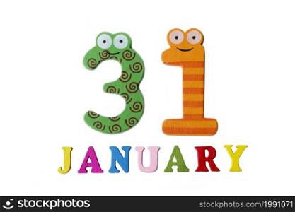 January 31 on white background, numbers and letters. Calendar.. January 31 on white background, numbers and letters.