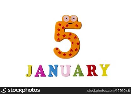 January 5 on white background, numbers and letters. Calendar.. January 5 on white background, numbers and letters.