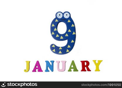 January 9 on white background, numbers and letters. Calendar.. January 9 on white background, numbers and letters.