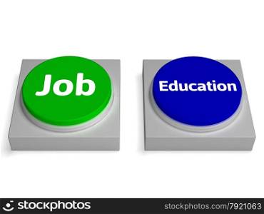 Job Education Buttons Showing Employed Or At College