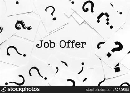 Job offer and question mark