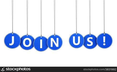 Join us business, job and team concept with sign and word on blue hanged tags isolated on white background.