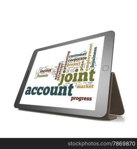 Joint account word cloud on tablet image with hi-res rendered artwork that could be used for any graphic design.. Joint account word cloud on tablet