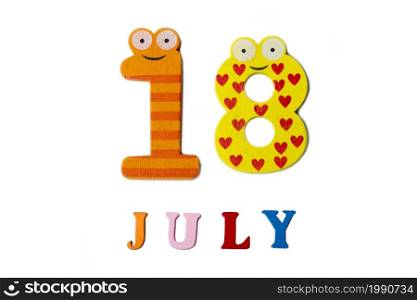 July 18. Image of July 18 on white background. Summer day.. July 18. Image of July 18 on white background.