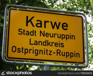 Karwe, Ostprignitz-Ruppin, Brandenburg, Germany. The small village Karwe located at Lake Ruppin belongs since 1993 to Neuruppin.- placename sign