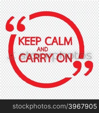 Keep Calm and Carry On Lettering Illustration design