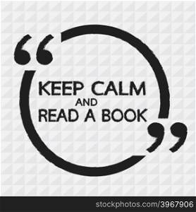 Keep Calm AND READ A BOOK Lettering Illustration design