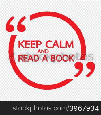 Keep Calm AND READ A BOOK Lettering Illustration design