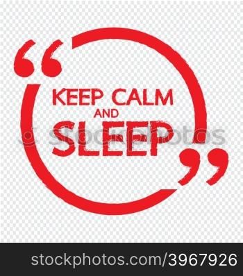 Keep Calm AND SLEEP Lettering Illustration design