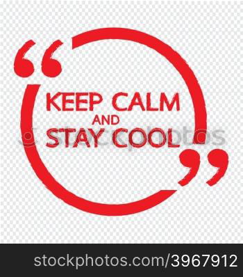 Keep Calm AND STAY COOL Lettering Illustration design