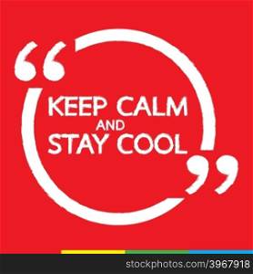 Keep Calm AND STAY COOL Lettering Illustration design