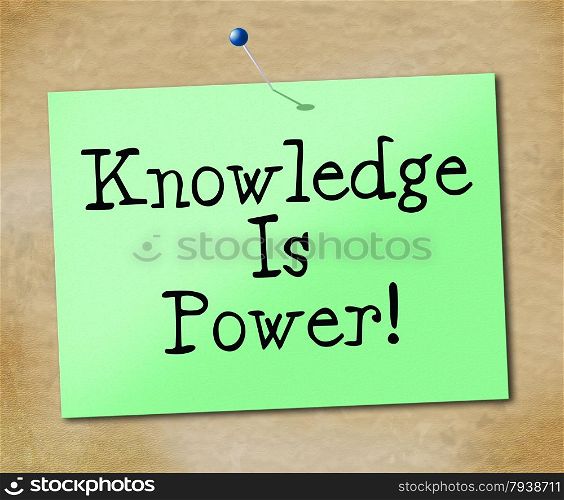 Knowledge Is Power Meaning Learned Learning And School