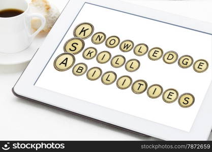 Knowledge, skills, and abilities (KSA) is a concise essay about one&rsquo;s talent and expertise and related experiences. A word abstract in old typewriter keys on digital tablet.