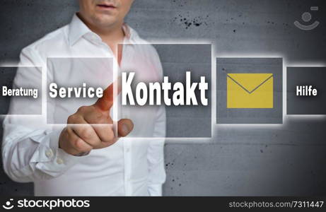 Kontakt  in german contact, help, advice  touchscreen concept background.. Kontakt  in german contact, help, advice  touchscreen concept background