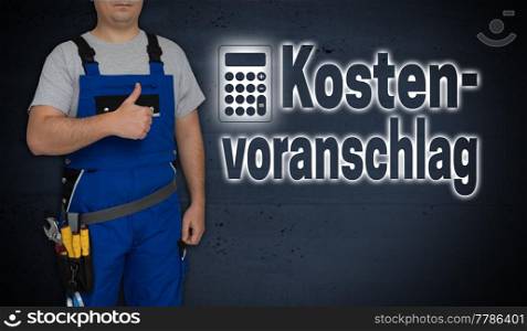 Kostenvoranschlag (in german quotation) with calculator and craftsman with thumbs up.. Kostenvoranschlag (in german quotation) with calculator and craftsman with thumbs up