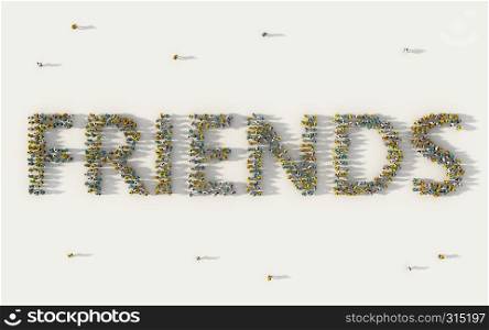 Large group of people forming friends or friendship lettering text in social media and community concept on white background. 3d sign of crowd illustration from above gathered together