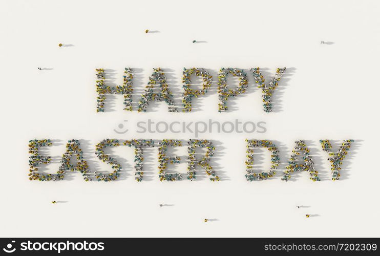 Large group of people forming Happy Easter Day lettering text in social media and community concept on white background. 3d sign of crowd illustration from above gathered together