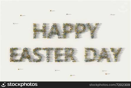 Large group of people forming Happy Easter Day lettering text in social media and community concept on white background. 3d sign of crowd illustration from above gathered together