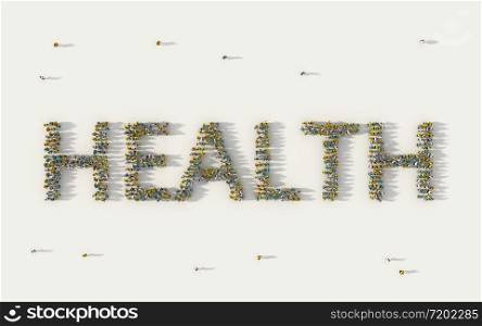Large group of people forming Health lettering text in social media and community concept on white background. 3d sign of crowd illustration from above gathered together