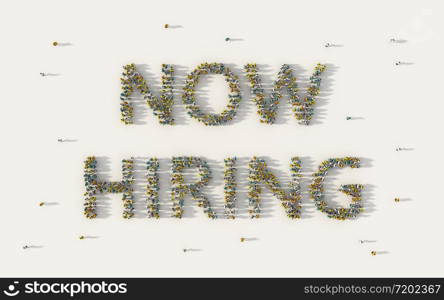 Large group of people forming Now Hiring lettering text in social media and community concept on white background. 3d sign of crowd illustration from above gathered together